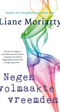 Negen Volmaakte Vreemden - Liane Moriarty - Dutch