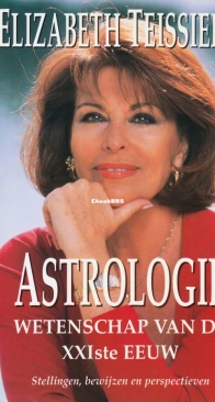 Astrologie, Wetenschap van de XXIste Eeuw. Stellingen, Bewijzen een Perspectieven -  Elizabeth Teissier  -  Dutch
