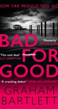 Bad for Good - DS Jo Howe 1 - Graham Bartlett - English