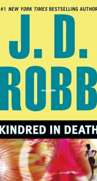 Kindred in Death - Eve Dallas 29 - Nora Roberts / J.D. Robb - English