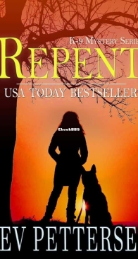 Repent - K-9 Mystery 2 - Bev Pettersen - English
