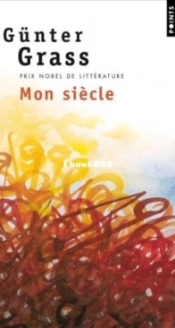 Mon Siècle  -  Günter Grass - French