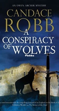 A Conspiracy of Wolves - Owen Archer 11 - Candace Robb - English