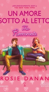 Un Amore Sotto Al Letto - Rosie Danan - Italian