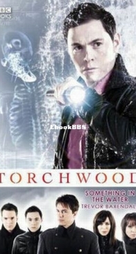 Something in the Water - Torchwood 04 - Trevor Baxendale - English