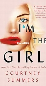I'm the Girl - Courtney Summers - English