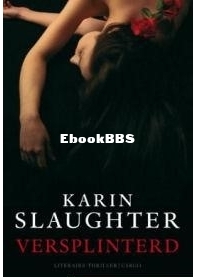 Versplinterd - Will Trent 2 - Karin Slaughter - Dutch