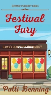Festival Fury - Hawks Place Cozy Mysteries 07 - Patti Benning - English