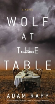 Wolf at the Table - Adam Rapp - English