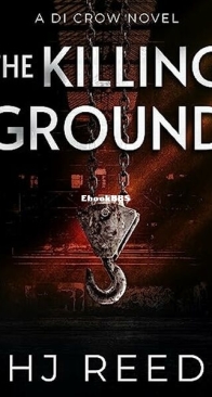 The Killing Ground - D. I. Crow 2 - H. J. Reed - English