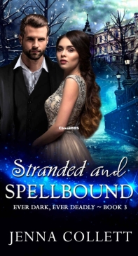 Stranded and Spellbound - Ever Dark, Ever Deadly 03 - Jenna Collett - English