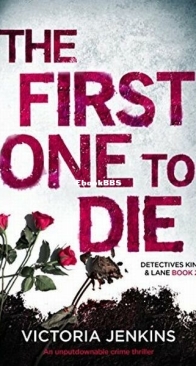 The First One to Die - Detectives King and Lane 2 - Victoria Jenkins - English