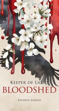 Bloodshed - Keeper of Light 03 - Kathryn Jordan - English