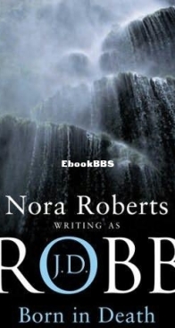 Born in Death - Eve Dallas 23 - Nora Roberts / J.D. Robb - English