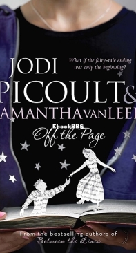 Off the Page [Between the Lines Book 2] - Jodi Picoult And Samantha Van Leer - English
