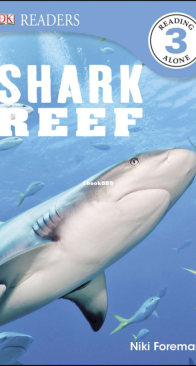 Shark Reef - DK Readers Level 3. - Niki Foreman - English