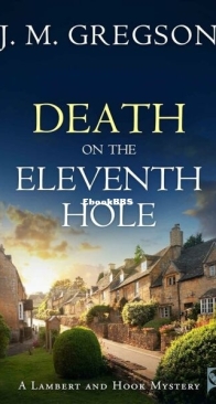 Death on the Eleventh Hole - A Lambert and Hook Mystery 15 - J. M. Gregson - English