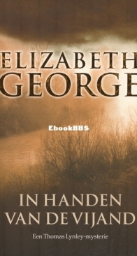In Handen Van De Vijand - Inspector Lynley 8 - Elizabeth George - Dutch