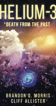 Fight for the Future - Helium 3-1 - Brandon Q. Morris - English