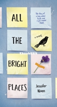 All the Bright Places  - Jennifer Niven - English