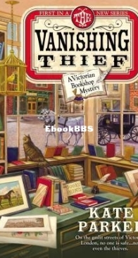 The Vanishing Thief - Victorian Bookshop Mystery 1 - Kate Parker - English