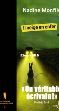 Il Neige En Enfer - Les Enquêtes du Commissaire Léon 3 - Nadine Monfils - French