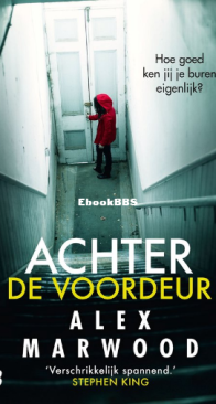 Achter De Voordeur - Alex Marwood - Dutch