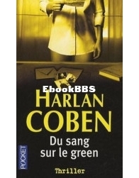 Du Sang Sur Le Green - Harlan Coben - French