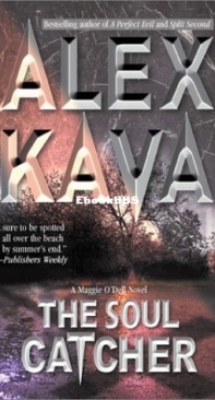 The Soul Catcher - [Maggie O\'Dell 3] - Alex Kava - English