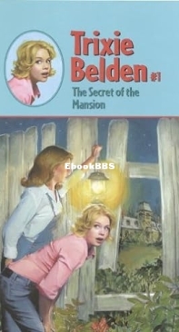 The Secret of the Mansion  - Trixie Belden 01 - Julie Campbell - English