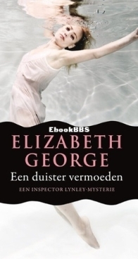 Een Duister Vermoeden - Inspector Lynley 17 - Elizabeth George - Dutch