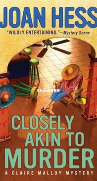 Closely Akin to Murder - A Claire Malloy Mystery 11 - Joan Hess - English