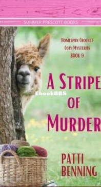 A Stripe Of Murder - Homespun Crochet Cozy Mysteries 09 - Patti Benning - English