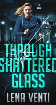 Through Shattered Glass - Lena Venti - English