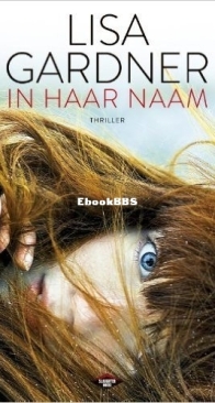 In Haar Naam - Detective D.D. Warren 6 - Lisa Gardner - Dutch