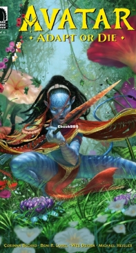 Avatar: Adapt or Die - Dark Horse 05 (of 06) 2022 - Corinna Bechko - English