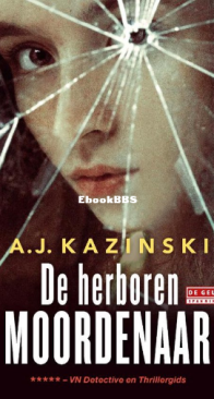 De Herboren Moordenaar - A.J Kazinski - Dutch