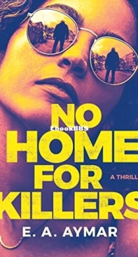 No Home for Killers - E. A. Aymar - English