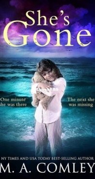 She's Gone - A Psychological Thriller - M. A. Comley - English