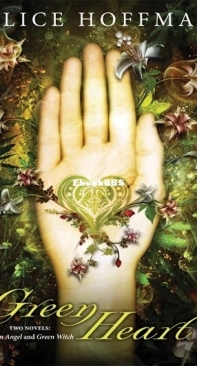 Green Heart [Green Angel #1-2] - Alice Hoffman - English