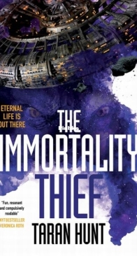 The Immortality Thief - The Kystrom Chronicles 1 - Taran Hunt - English