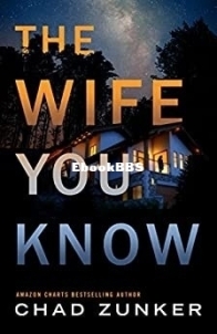 The Wife You Know - Chad Zunker - English