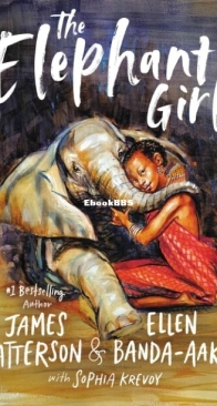The Elephant Girl - James Patterson, Sophia Krevoy,Ellen Banda-Aaku - English