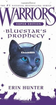 Bluestar's Prophecy - Warriors - Super Edition 02 - Erin Hunter - English