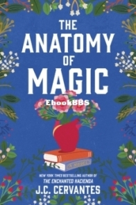 The Anatomy of Magic - Estrada Family - J.C. Cervantes - English