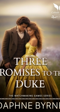 Three Promises to the Duke - The Matchmaking Games 03 - Daphne Byrne - English