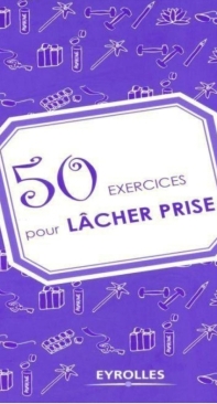 50 Exercices Pour Lâcher Prise - Paul-Henri Pion - French