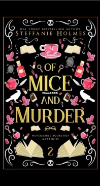 Of Mice and Murder - Nevermore Bookshop Mysteries 02 - Steffanie Holmes - English