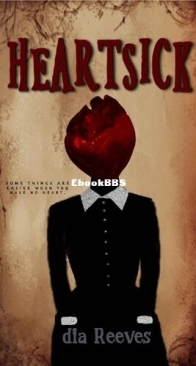 Heartsick: a novel - Dia Reeves - English