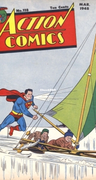 Action Comics 118 - DC Comics - Jerry Siegel ,Joe Shuster - March  1948 - English